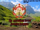 The Azerbaijan Soviet Socialist Republic. Prepared the pupil of the 9 class "D" Aliyev Eljan