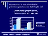 Statin benefits in heart failure include protection against sudden death in pilot trial. European Society of Cardiology Congress 2007