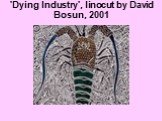 'Dying Industry', linocut by David Bosun, 2001