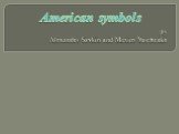 by Alexander Savkin and Maxim Yurchenko. American symbols