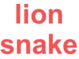 lion snake