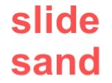 slide sand