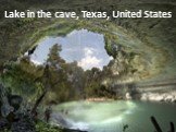 Lake in the cave, Texas, United States