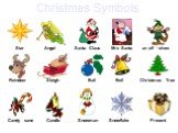 Star an elf - elves Mrs Santa Santa Claus Angel Christmas Tree Bell Ball Sleigh Reindeer Present Snowflake Snowman Candle Candy cane Christmas Symbols