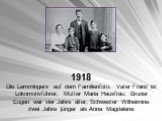 1918 Die Lemmingers auf dem Familienfoto. Vater Franz ist Lokomotivführer, Mutter Maria Hausfrau. Bruder Eugen war vier Jahre älter, Schwester Wilhelmine zwei Jahre jünger als Anna Magdalena