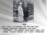 1928 Aenne (links, mit Bubikopf) und ihre zwei Jahre jüngere Schwester Wilhelmine sind echte "Vaterkinder": Der geliebte Papa nannte seine zwei Mädels "Tschan" (Aenne) und "Tschin" (Wilhelmine)