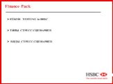 Finance Pack STRESS TESTING in HSBC. ТИПЫ СТРЕСС-СЦЕНАРИЕВ. ВИДЫ СТРЕСС-СЦЕНАРИЕВ
