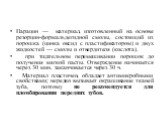 Парацин — материал, изготовленный на основе резорцин-формальдегидной смолы, состоящий из порошка (цинка оксид с пластификатором) и двух жидкостей — смолы и отвердителя (кислота). при тщательном перемешивании порошок до получения мягкой пасты. Отверждение начинается через 30 мин, заканчивается через 