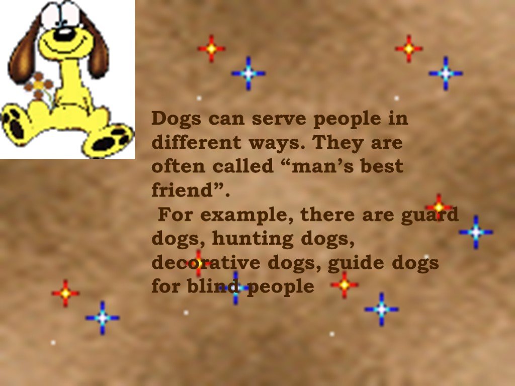 A dog can. There is a Dog. Dogs have been mans best friends for Centuries. My Dog can. A Dog – man’s best friend синонимы на английском.