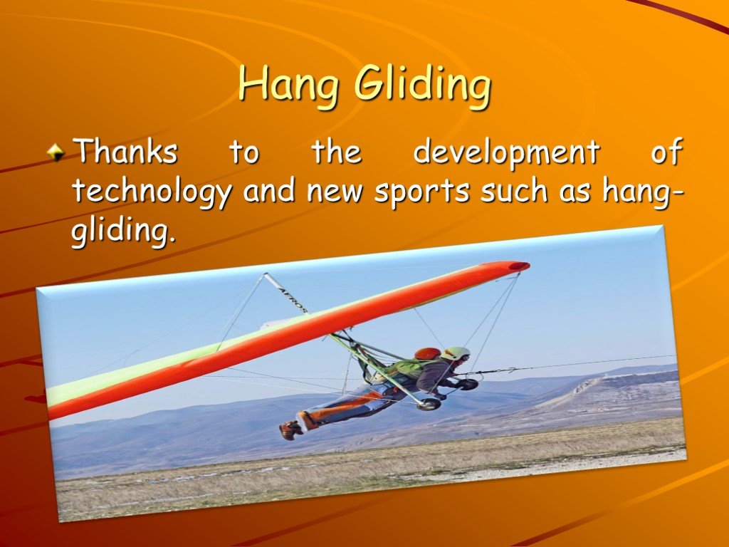 Дельтаплан текст песни. Hang Gliding презентации. Презентация на английском языке на тему : hang Gliding. Hang Gliding перевод на русский. Hang Gliding перевод.