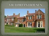 VICTORIAN HOUSES