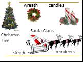 wreath candles Christmas tree Santa Claus sleigh reindeers