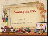 Class 8 A English Teacher Volyntseva E.E. Visiting the USA