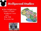 Hollywood Studios. The Twilight Zone Tower of Terror Hollywood Tower Hotel Big Thrills 13 stories high