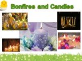 Bonfires and Candles