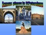 Famous places in St'Petersburg