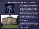 Stockholm School of Economics - a specialized institution of higher education in Sweden. The school was founded in 1909 by a group of Swedish entrepreneurs to train qualified managers and executives during the rapid industrialization of the country. It is the oldest private economic university in Sw