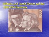 Wilhelm und Jacob Grimm auf der 1000-DM-Banknote
