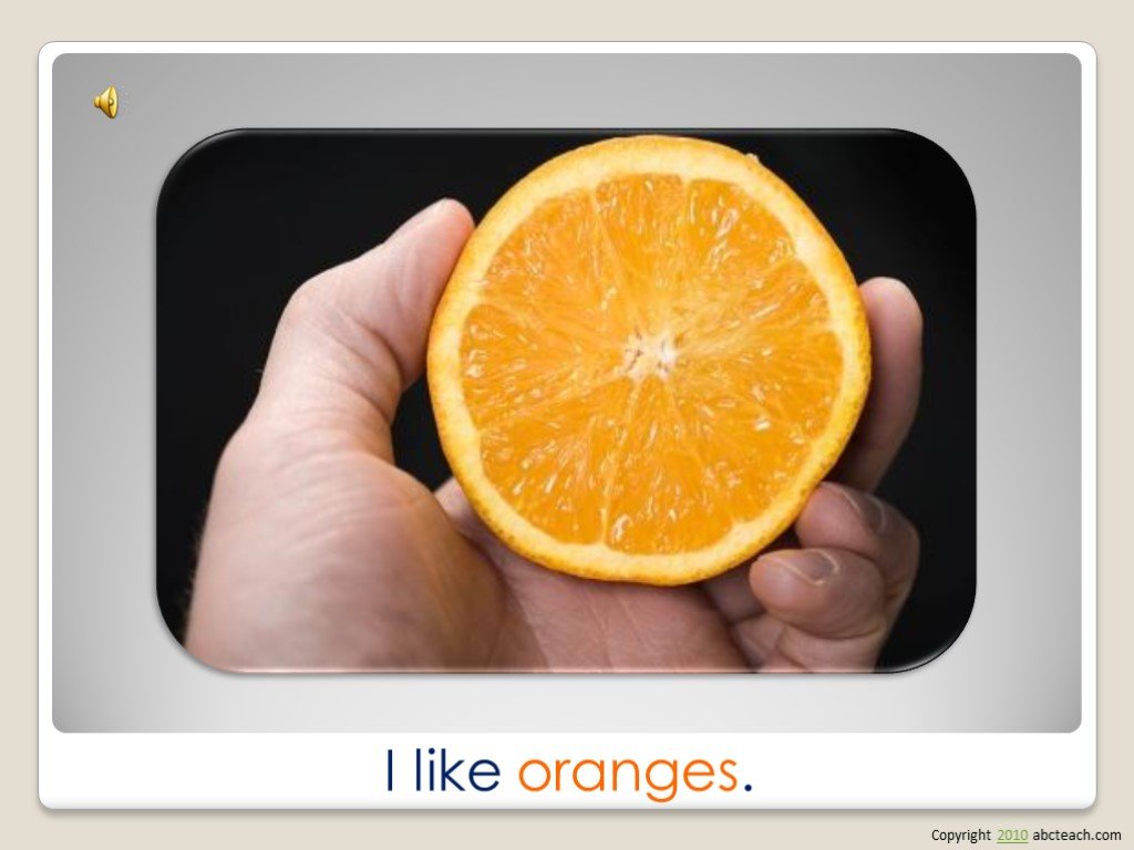 She likes oranges. Лайк оранж. Фрукты лайк. I like Oranges. SP|Apelsin лайк.