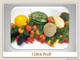 I Like Fruit Copyright 2010 abcteach.com
