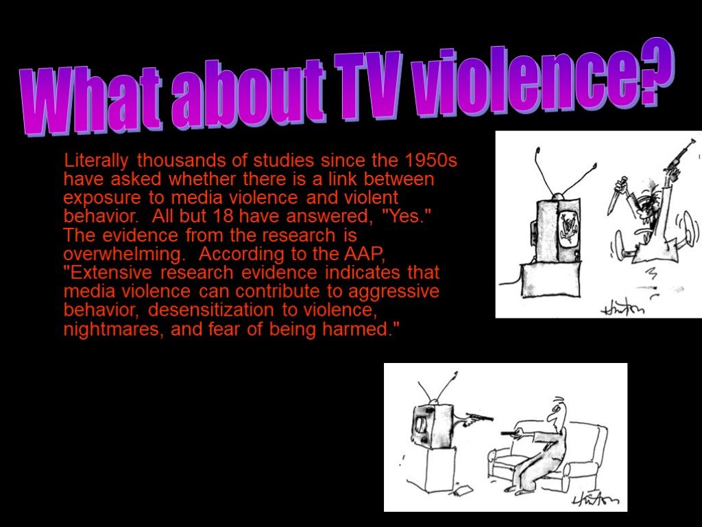 Tv in our life. Television in our Life реферат. Literally. Violence in the Media (presentation).