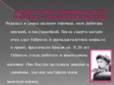 Добиться успеха в признания во что бы то ни стало – вот жизненное кредо Коко. Родилась в семье мелкого торговца, мать работала прачкой, и посудомойкой. После смерти матери отец сдал Габриэль в двенадцатилетнем возрасте в приют, фактически бросив её. В 20 лет Габриэль стала работать в трикотажном маг