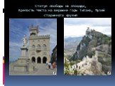 Статуя свободы на площади, Крепость Честа на вершине горы Титано, Музей старинного оружия
