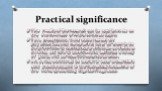 Practical significance. The results of the research can be used in works on the effectiveness of verbal communication. This research may be of some interest for psychologists and marketers in order for them to be aware of how to communicate with male and female clients, and how to advertise and dist
