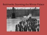 Bolsheviks Storming the Winter Palace