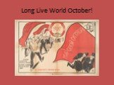 Long Live World October!
