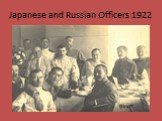 Japanese and Russian Officers 1922