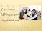 The most effective computer-based training is used in three ways: to improve the quality of teaching in individual subjects, aiming at the final result of the process; for the development of cognitive abilities by building skills to solve tasks, to think independently, have skills of work with infor