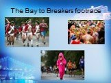 The Bay to Breakers footrace