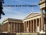 Contemporary British Museum