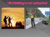Hitchhiking is not adopted