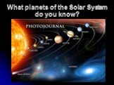 What planets of the Solar System do you know?