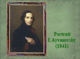 Portrait I.Ayvazovsky (1841)