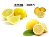 lemon /ˈlemən/
