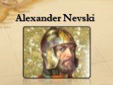 Alexander Nevski