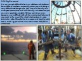 3.Oil Rig Personnel It is very much difficult to be in an offshore oil platform in the middle of nowhere especially when you are doing a very difficult and dangerous job. You are literally on a cramped space where oil can literally rain down on you on a very good day. A daily 12-hour grind can even 