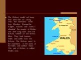 The Britons could not keep their land free for a long time. The Germanic tribes from Western Europe-the Angles, Saxons and Jutes—attacked the coasts of Вritain and after long wars with the Britons settled on the British Isles. They took houses, fields and cattle from the Britons. The Britons went to