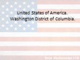 United States of America. Washington District of Columbia. Tanya Bezkrovnaya 11B