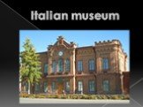 Italian museum