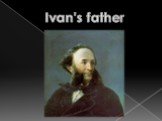 Ivan's father