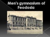Men's gymnasium of Feodosia
