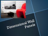 Dimensional Wall Panels