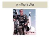 A military pilot