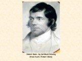 Robert Burns by Archibald Skirving Mary Evans Picture Library