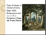 Title: El Pabellón de Cleopatra-Ariadna; Date: 1630; Dimensions (cm): 44.5 × 38.5; Collection: Museo del Prado, Madrid.