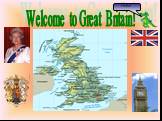 Welcome to Great Britain! Hello!